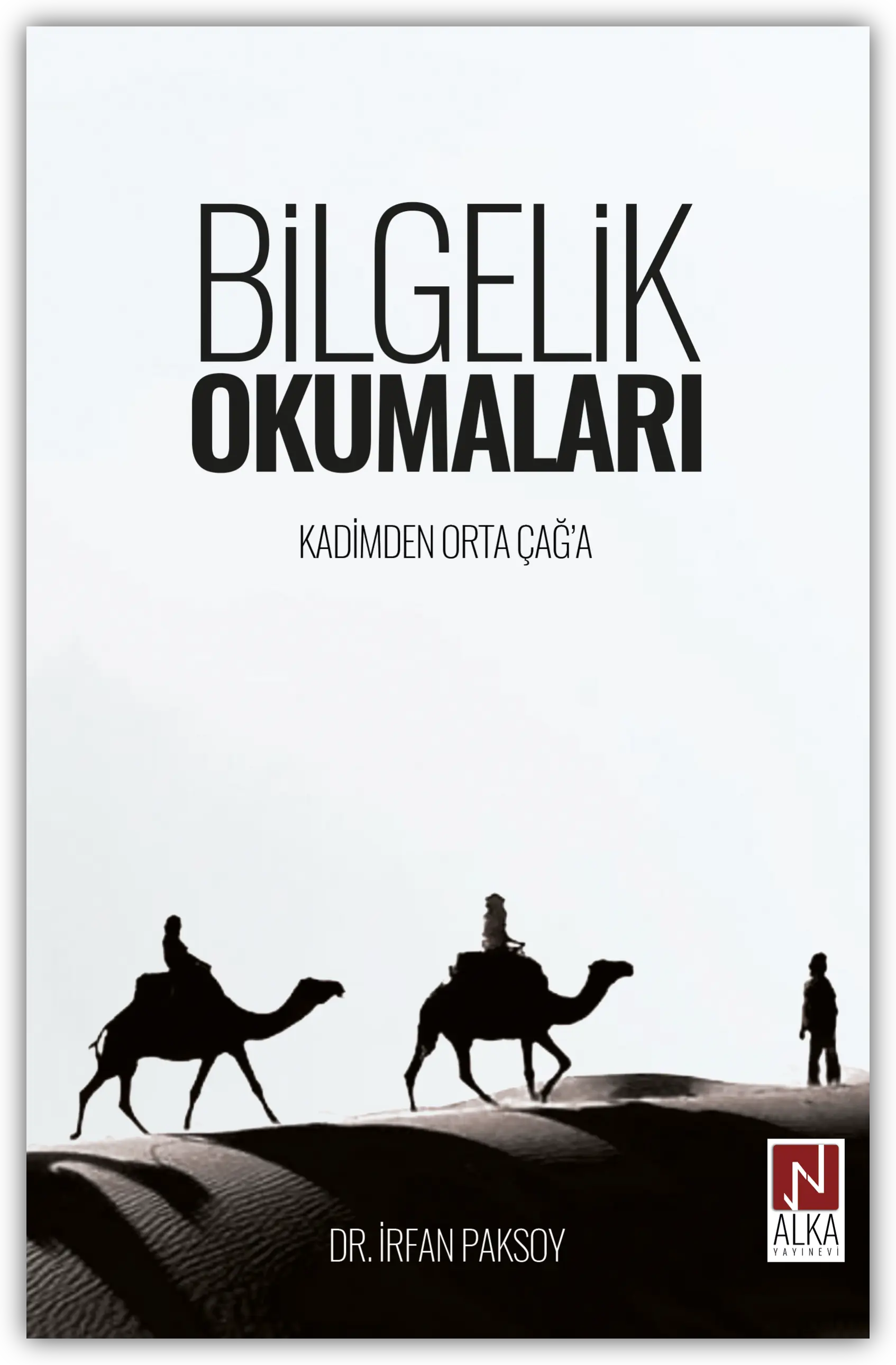 Bilgelik Okumaları - Kadimden Orta Çağ'a