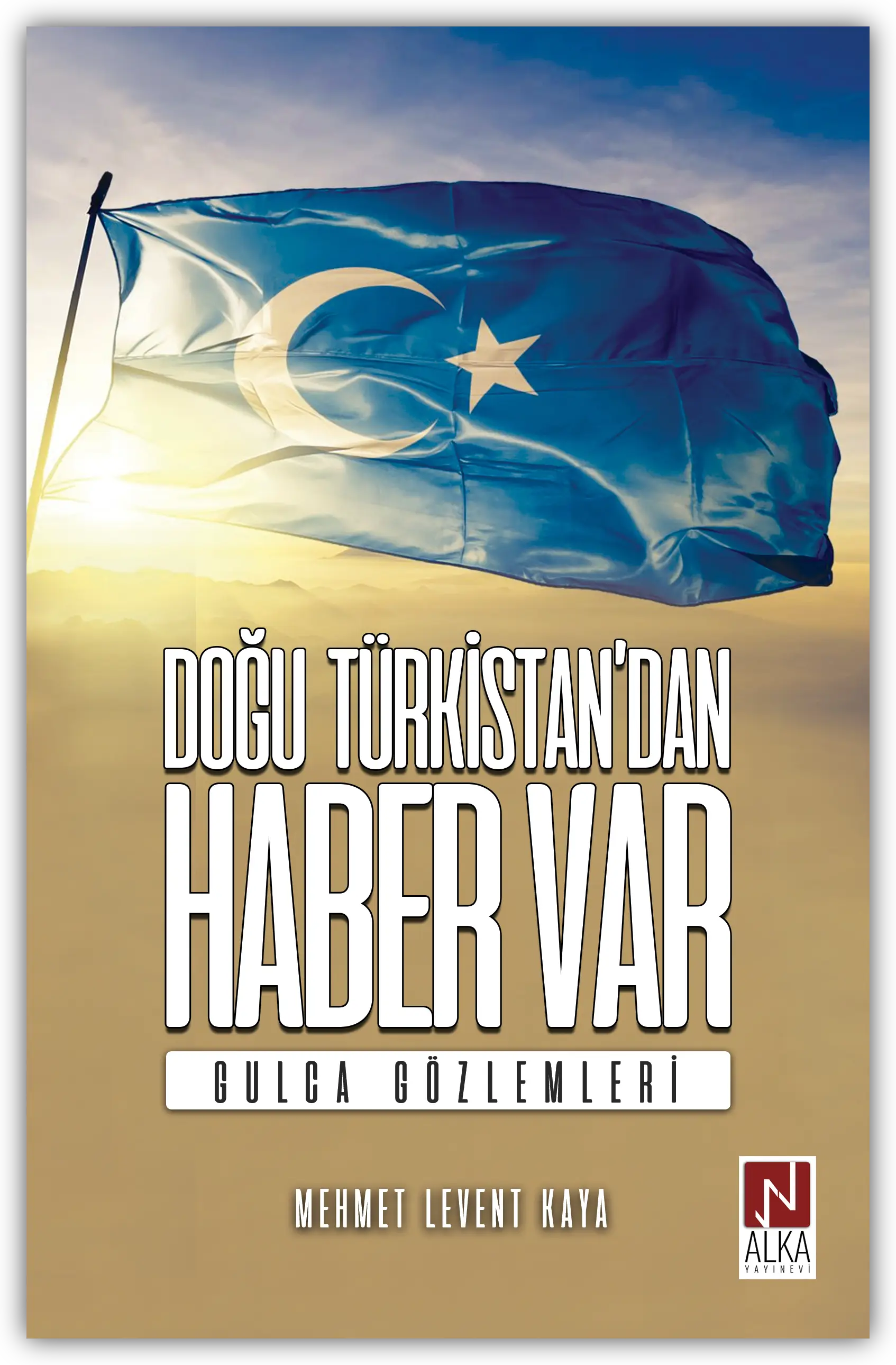 Doğu Türkistan'dan Haber Var