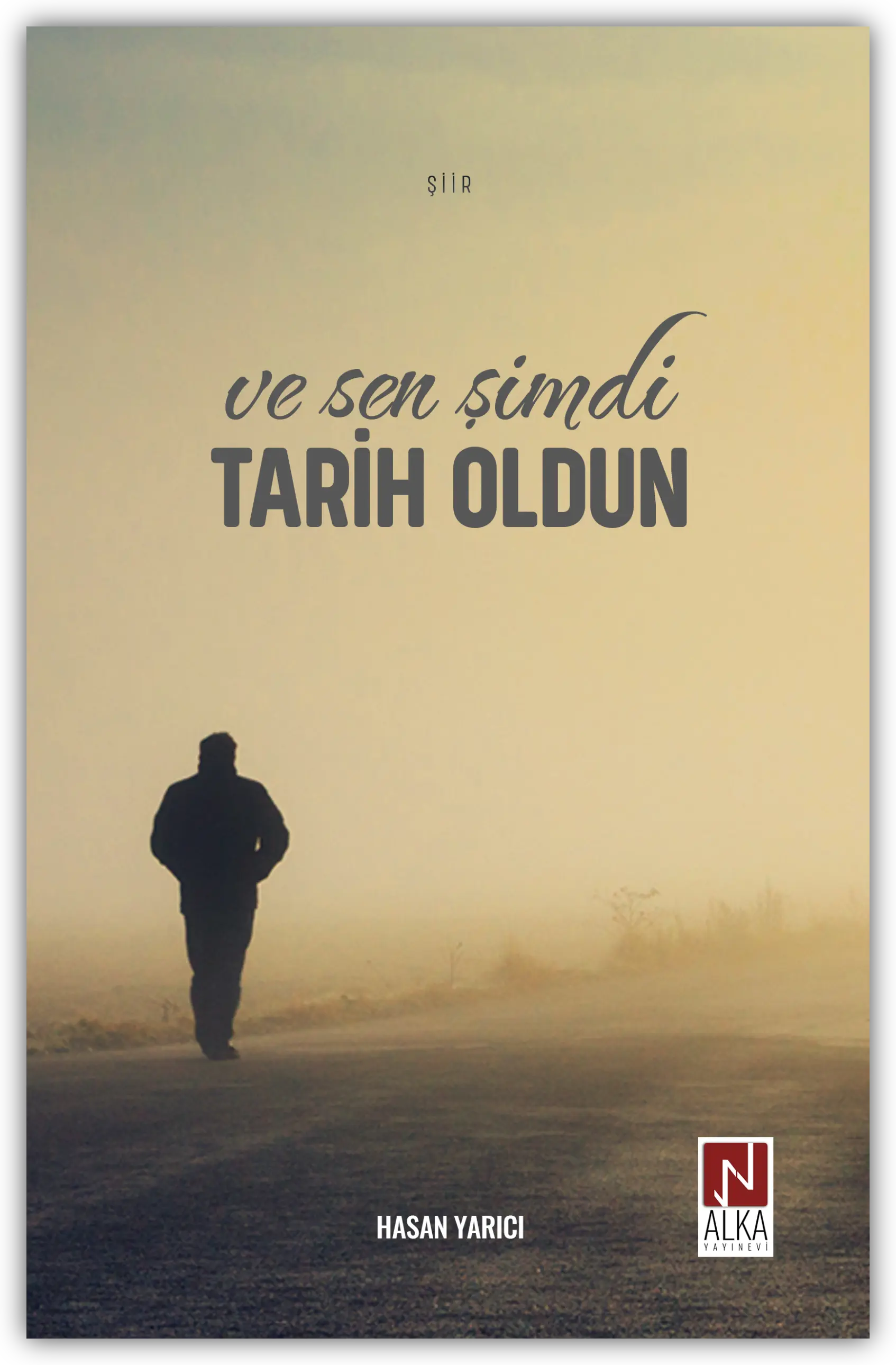 Ve Sen Şimdi Tarih Oldun