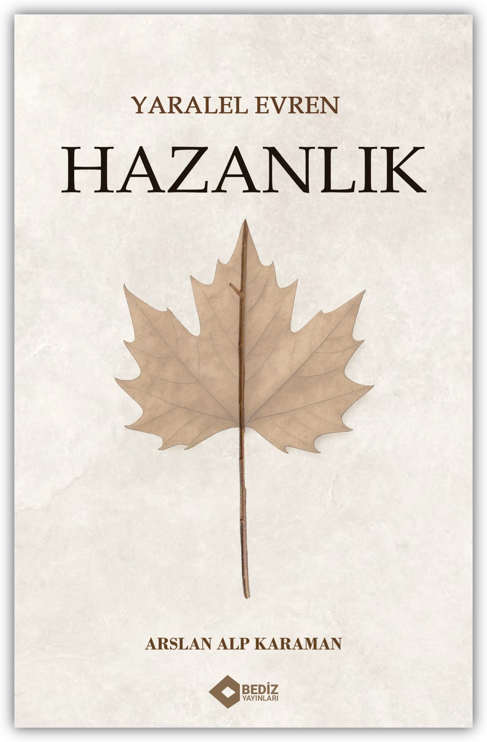 Yaralel Evren - Hazanlık